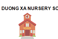 DUONG XA NURSERY SCHOOL